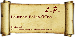 Leutner Polixéna névjegykártya